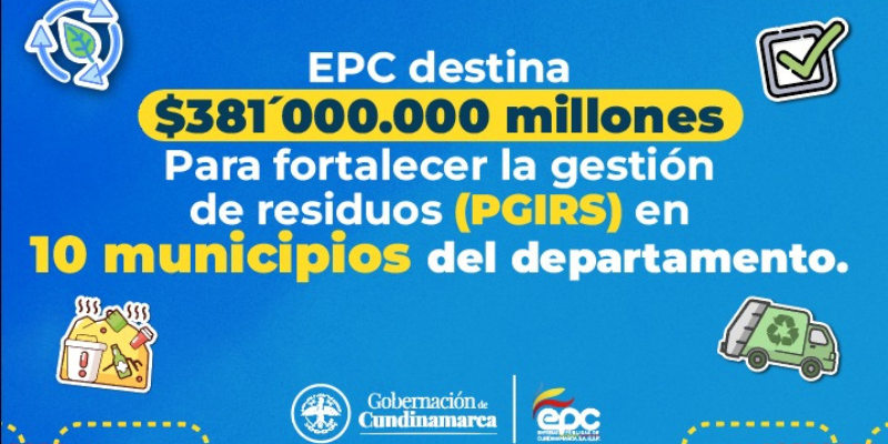 EPC invierte $381 millones para modernizar la gestión de residuos en 10 municipios de Cundinamarca

